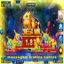 massagem erotica santos